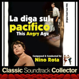 Nino Rota - La diga sul pacifico AKA This Angry Age (Original Soundtrack) '2013