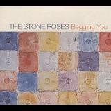 The Stone Roses - Begging You [CDS] '1995