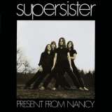 Supersister - Present from Nancy (Remastered 2008) '1970
