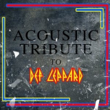 Guitar Tribute Players - Acoustic Tribute to Def Leppard (Instrumental) '2019