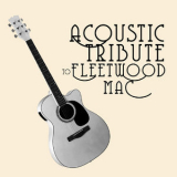 Guitar Tribute Players - Acoustic Tribute to Fleetwood Mac (Instrumental) '2021