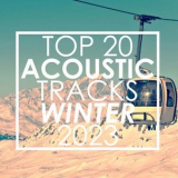 Guitar Tribute Players - Top 20 Acoustic Tracks Winter 2023 (Instrumental) '2023