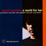 David Hazeltine - A World For Her '2009