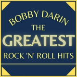Bobby Darin - The Greatest Rock'n'Roll Hits '2021
