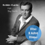 Bobby Darin - The Right Time - Bobby Darin Sings Ray Charles '1962