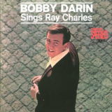 Bobby Darin - Bobby Darin Sings Ray Charles '1962