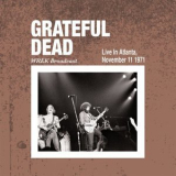 Grateful Dead - Live In Atlanta November 11th 1971 '2020