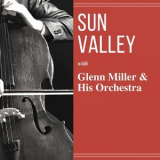 Glenn Miller - Sun Valley '2021