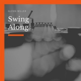 Glenn Miller - Swing Along '2019