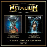 Metalium - Hero Nation (Chapter III) & as One (Chapter IV) '2002