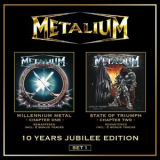 Metalium - Millenium Metal (Chapter I) & State of Triumph (Chapter II) '1999