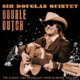 Sir Douglas Quintet - Double Dutch - The Classic 1985 Broadcast From Nijmegen. Holland '2019