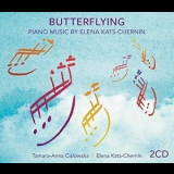 Tamara-Anna Cislowska - Butterflying: Piano Music By Elena Kats-Chernin '2016