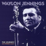 Waylon Jennings - The Journey: Six Strings Away '1999