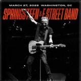 Bruce Springsteen & The E Street Band - March 27, 2023 Washington, DC '2023