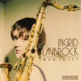 Ingrid Laubrock - Who Is It? '1998