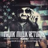 Yelawolf - Trunk Muzic Returns (Deluxe Edition) '2014