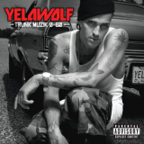 Yelawolf - Trunk Muzik 0-60 '2010