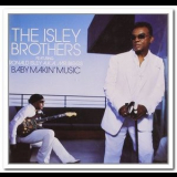 The Isley Brothers - Baby Makin' Music '2006