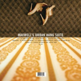 Maxwell - Maxwells Urban Hang Suite '1996