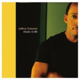 Jeffrey Osborne - Music Is Life '2003