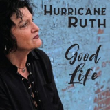 Hurricane Ruth - Good Life '2020