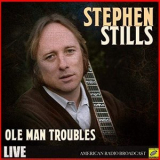 Stephen Stills - Ole Man Trouble (Live) '2019