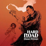 Shawn Pittman - Hard Road '2022
