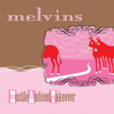 Melvins - Hostile Ambient Takeover '2002