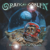 Orange Goblin - Back From The Abyss '2014