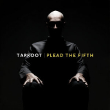 Taproot - Plead The Fifth '2010