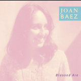 Joan Baez - Blessed Are... '1971