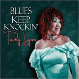 Trudy Lynn - Blues Keep Knockin '2018