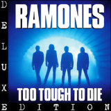 Ramones - Too Tough to Die (Expanded 2005 Remaster) '1984