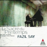 Fazil Say - Stravinsky: Le Sacre du Printemps '2000