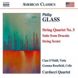 Carducci String Quartet - Glass: String Quartet No. 5, Suite from Dracula & String Sextet '2015