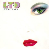 L.T.D. - For You '1983