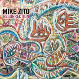 Mike Zito - Resurrection '2021