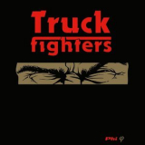 Truckfighters - Phi '2007