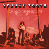 Spooky Tooth - Live In Oldenburg 1973 '2015