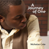 Nicholas Cole - A Journey of One '2010