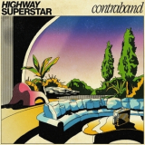 Highway Superstar - Contraband '2021