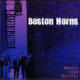 Boston Horns - Boogie Stop Shuffle '2001
