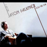 Jason Falkner - I'm Ok... You're Ok '2007