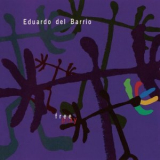 Eduardo Del Barrio - Free Play '1991