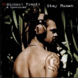 Michael Franti & Spearhead - Stay Human '2001
