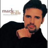 Mark Wills - Permanently '2000