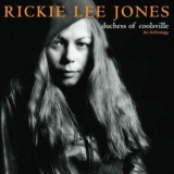 Rickie Lee Jones - Duchess of Coolsville - An Anthology '2005