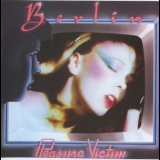 Berlin - Pleasure Victim (2-2036) '1982