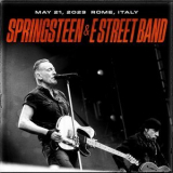 Bruce Springsteen & The E Street Band - May 21, 2023 Rome, Italy '2023